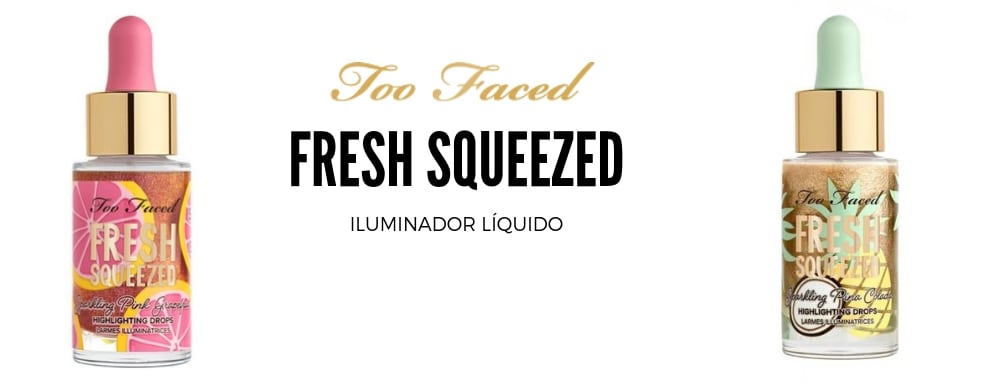 Too Faced Fresh Squeezed